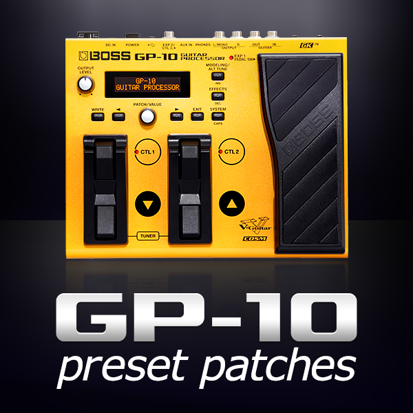 GP-10 preset patches | BOSS TONE CENTRAL